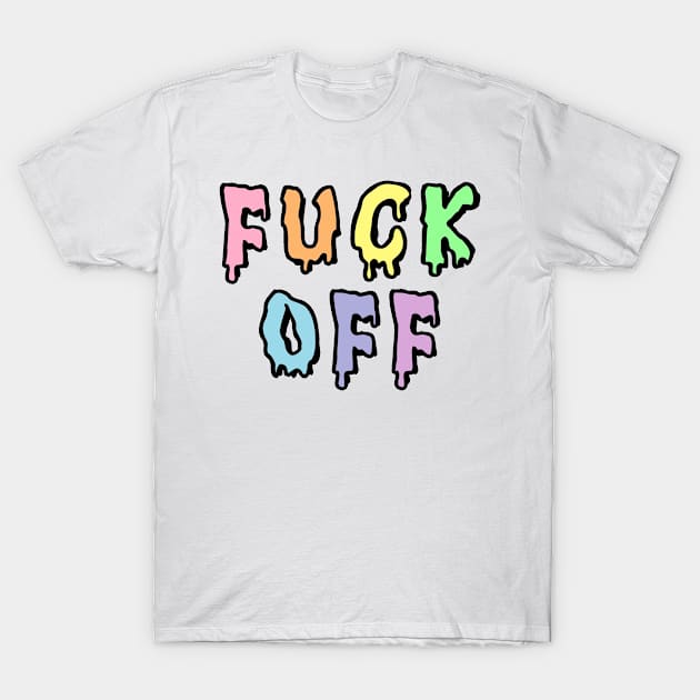 Fuck Off T-Shirt by zeppelingurl